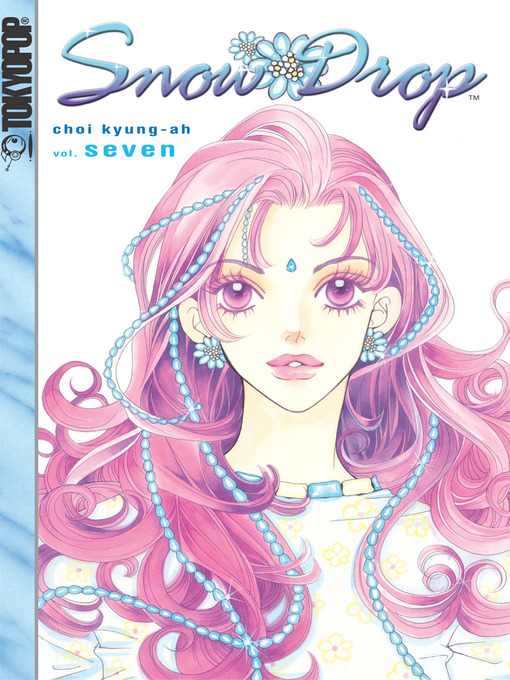 Title details for Snow Drop, Volume 7 by Kyung-ah Choi - Available